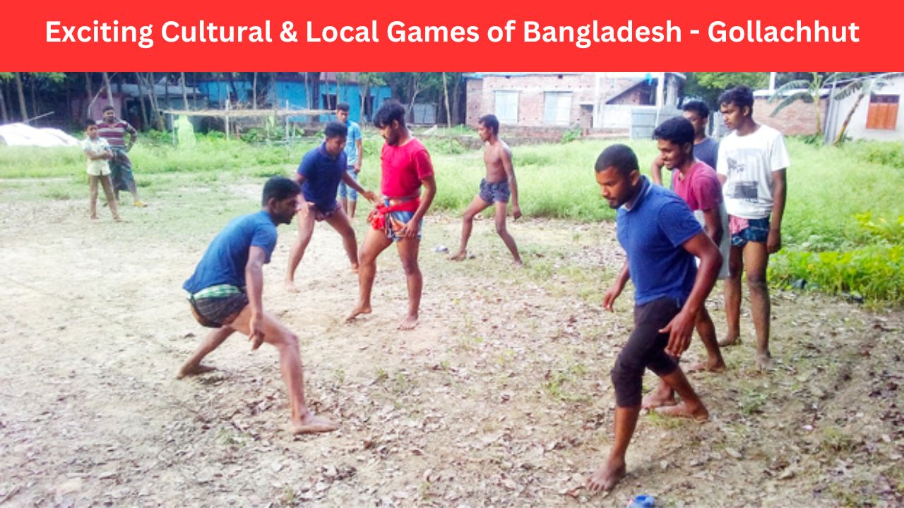 Exciting Cultural & Local Games of Bangladesh - Gollachut